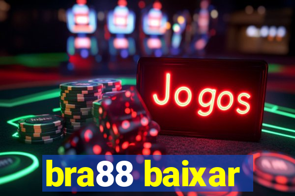 bra88 baixar